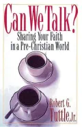 Can We Talk?: Sharing Your Faith in a Non-Christian World