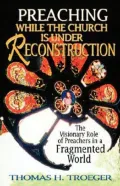 Preaching While the Church Is Under Reconstruction
