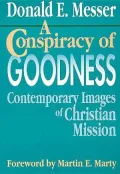 Conspiracy of Goodness: Contemporary Images of Christian Mission