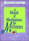 A Month of Meditations for Mothers