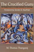 The Crucified Guru: An Experiment in Cross-Cultural Christology