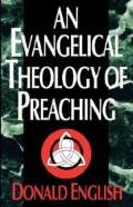 An Evangelical Theology of Preaching