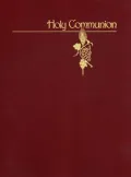 Holy Communion Service Book for Use by the Minister