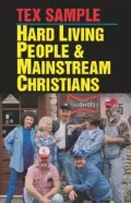 Hard Living People And Mainstream Christians