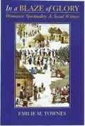 In a Blaze of Glory: Womanist Spirituality as Social Witness