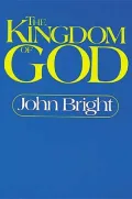Kingdom of God: The Biblical Concept and Its Meaning for the Church