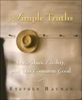 Simple Truths : On Values, Civility, and Our Common Good