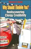 Why Should I Believe You?: Rediscovering Clergy Credibility