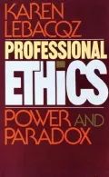 Professional Ethics: Power and Paradox