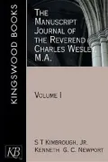 The Manuscript Journal Of The Rev. Charles Wesley, M.A., Vol. 1