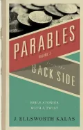More Parables from the Back Side