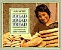Bread, Bread, Bread