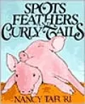 Spots, Feathers, and Curly Tails