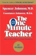 One Minute Teacher: How to Teach Others to Teach Themselves