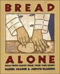 Bread Alone: Bold Fresh, Vol. 1