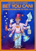 Bet You Can: Science Possibilities to Fool You