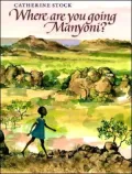 Where Are You Going, Manyoni?, Vol. 1