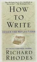 How to Write: Advice and Reflections