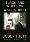 Black and White on Wall Street : The Untold Story of the Man Wrongly Accused of Bringing down Kidder Peabody