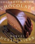 Celebrate with Chocolate : Totally over-the-Top Recipes