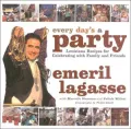 Every Day's a Party: Louisiana Recipes for Celebrating with Family and Friends