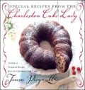 Special Recipes from the Charleston Cake Lady