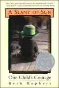 A Slant of Sun: One Child's Courage