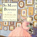 So Many Bunnies: A Bedtime ABC and Counting Book
