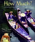 How Much? : Visiting Markets Around the World