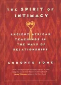 Spirit of Intimacy: Ancient Teachings In The Ways Of Relationships