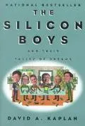 Silicon Boys and Their Valley of Dreams