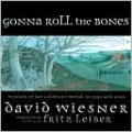 Gonna Roll the Bones