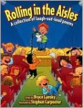 Rolling in the Aisles: A Collection of Laugh-Out-Loud Poems