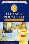 Eleanor Roosevelt: Fighter for Social Justice (Childhood of Famous Americans Series)