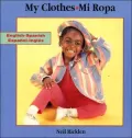 My Clothes : Mi Ropa