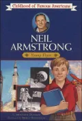 Neil Armstrong: Young Pilot (Childhood of Famous Americans Series)