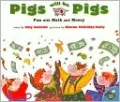 Pigs Will Be Pigs: Fun with Math and Money