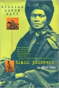 Black Pioneers : An Untold Story