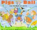 Pigs on the Ball
