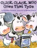Click Clack Moo: Cows That Type