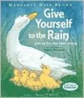 Give Yourself to the Rain (Poems for the Very Young)