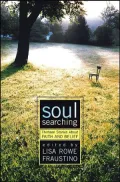 Soul Searching : Thirteen Stories about Faith and Belief