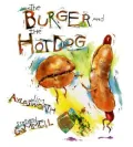 Burger and the Hot Dog