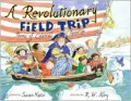 A Revolutionary Field Trip: Poems About Colonial Life
