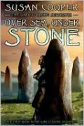 Over Sea, under Stone (The Dark Is Rising Sequence Series #1)