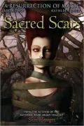 Sacred Scars (A Resurrection of Magic Series #2)