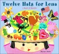Twelve Hats for Lena: A Book of Months