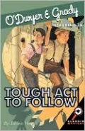 Tough Act to Follow (O'Dwyer & Grady Series)