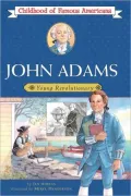 John Adams (Childhood of Famous Americans Series)