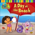 Day at The Beach (Dora the Explorer Series)